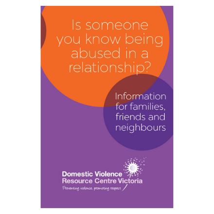Is someone you know being abused in a relationship? Information for families, friends and neighbours